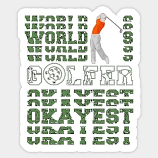 World's Okayest Golfer Sticker